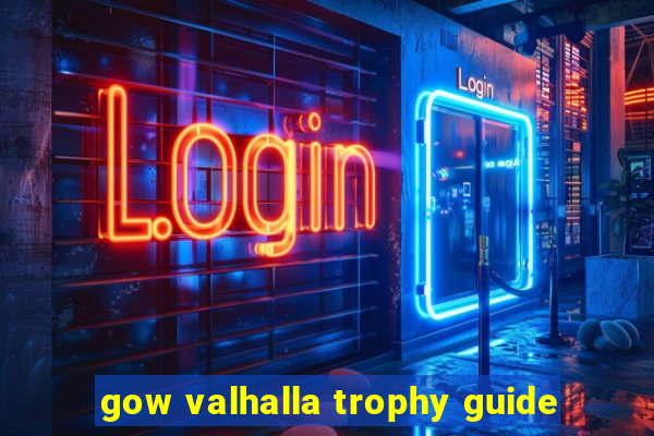 gow valhalla trophy guide